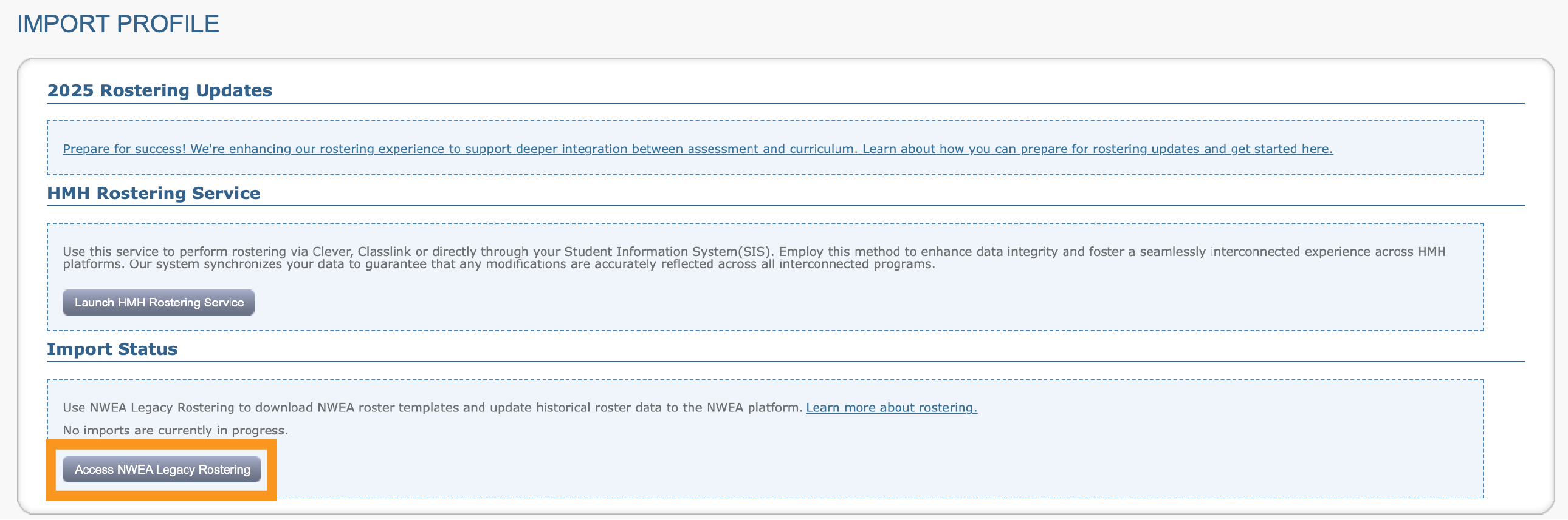 Import Profile screen with Access NWEA Legacy Rostering button.